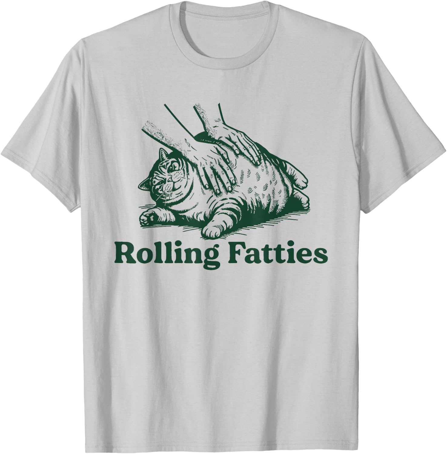 Rolling Fatties Cat Funny Cute Cat Lover Kitten Owner Kitty T-Shirt - T-Shirt | Ash