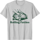 Rolling Fatties Cat Funny Cute Cat Lover Kitten Owner Kitty T-Shirt - T-Shirt | Ash