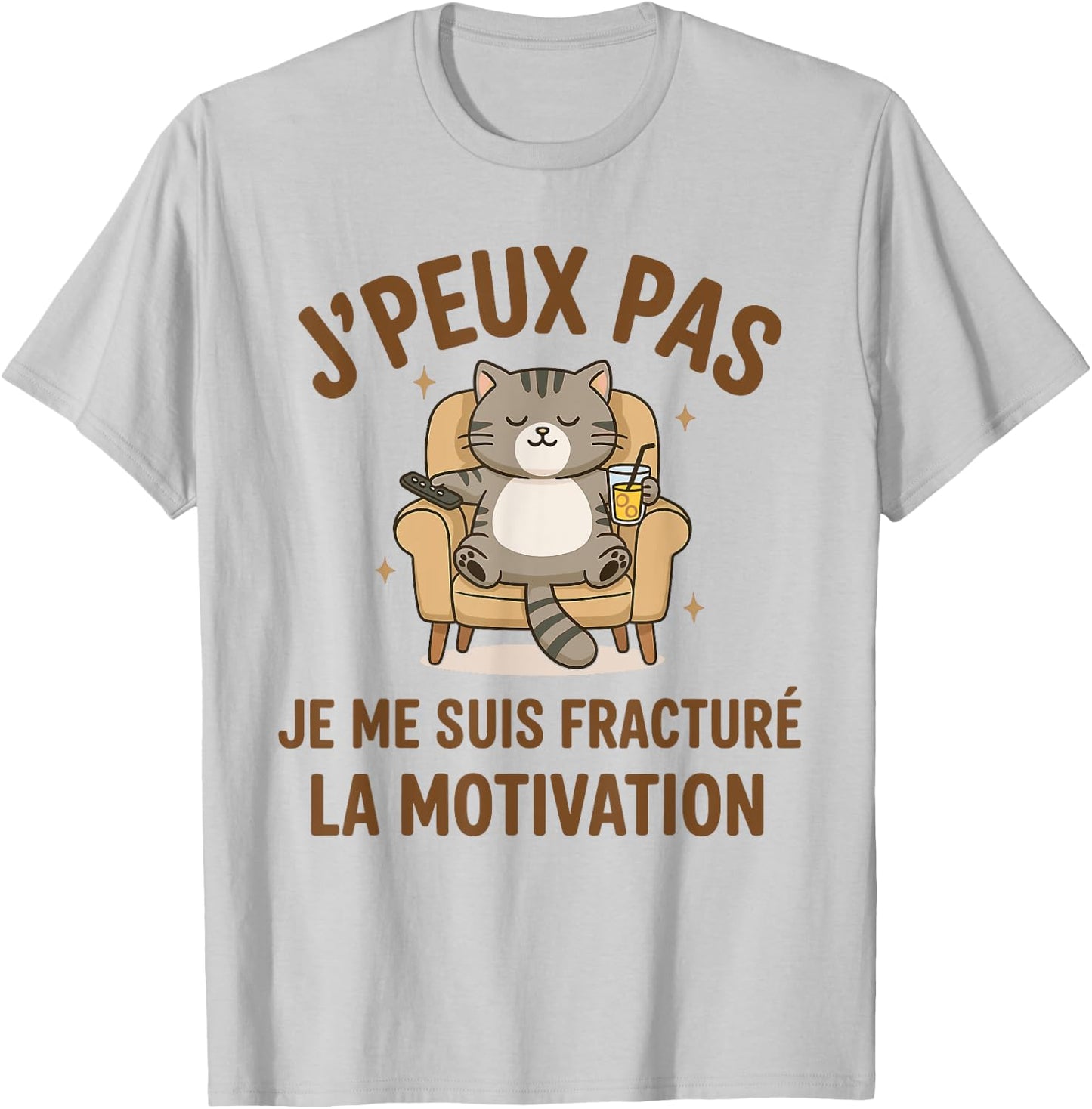J’peux Pas Je Me Suis Fracturé la Motivation Humour Paresse T-Shirt - T-Shirt | Ash