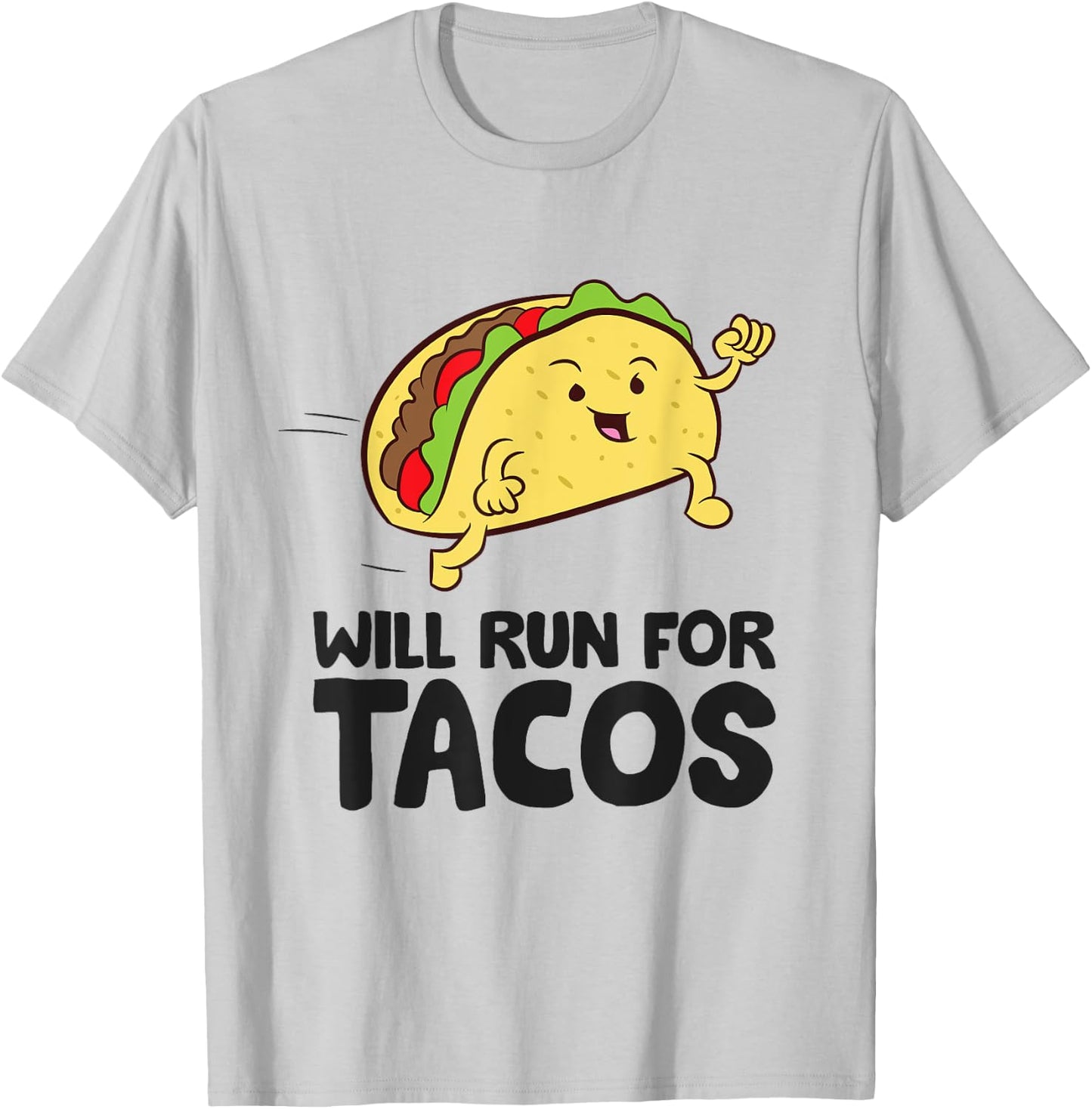 Will Run For Tacos Funny Tacos Running T-Shirt - T-Shirt | Ash