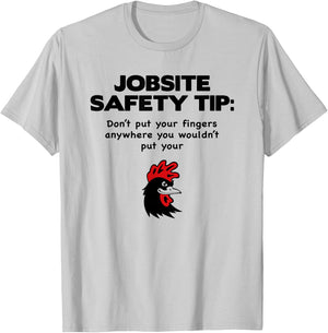 jobsite Safety tip Don't Put Your Fingers Anywhere T-Shirt - T-Shirt | Ash