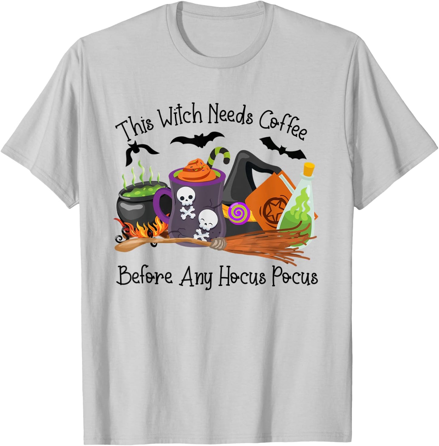 This Witch Needs Coffee Before Any Hocus Pocus Halloween T-Shirt - T-Shirt | Ash