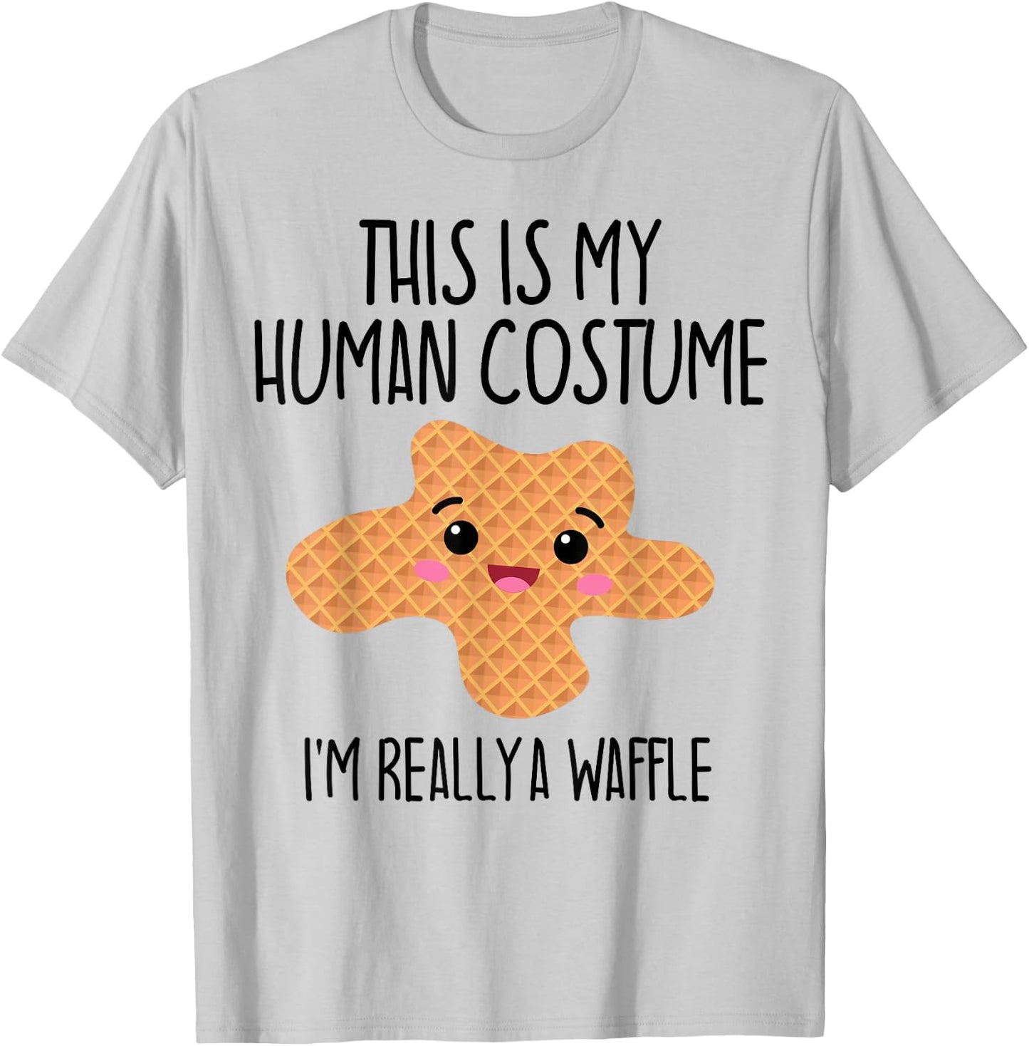 Das ist mein menschliches Kostüm Ich bin wirklich eine Waffel Funny , White T-Shirt - T-Shirt | Ash