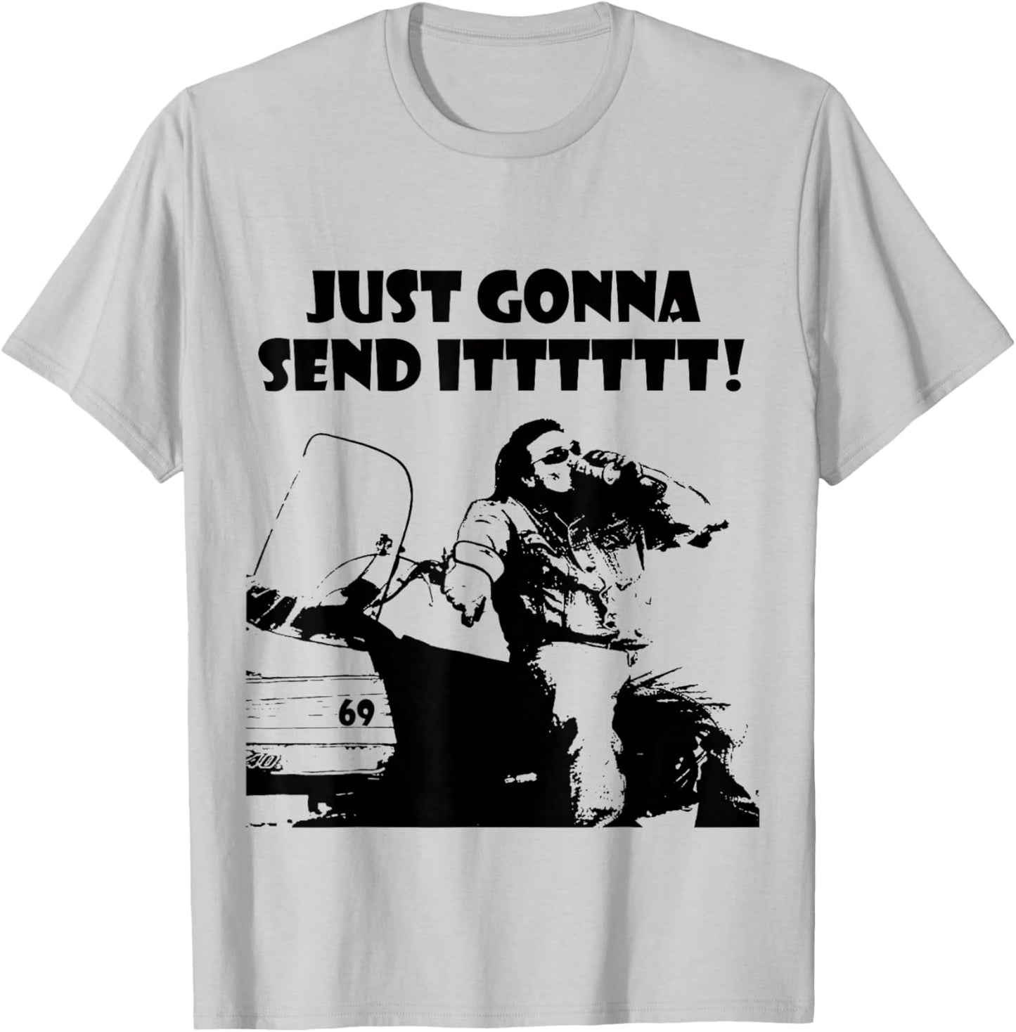 Just Gonna Send It! T-Shirt - T-Shirt | Ash