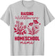 Raising A Wildflower Homeschool Mama Homeschooling Mom Boho T-Shirt - T-Shirt | Ash