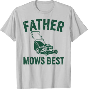 Father Mows Best Lawn Care Dad Mowing Gardener Father's Day T-Shirt - T-Shirt | Ash