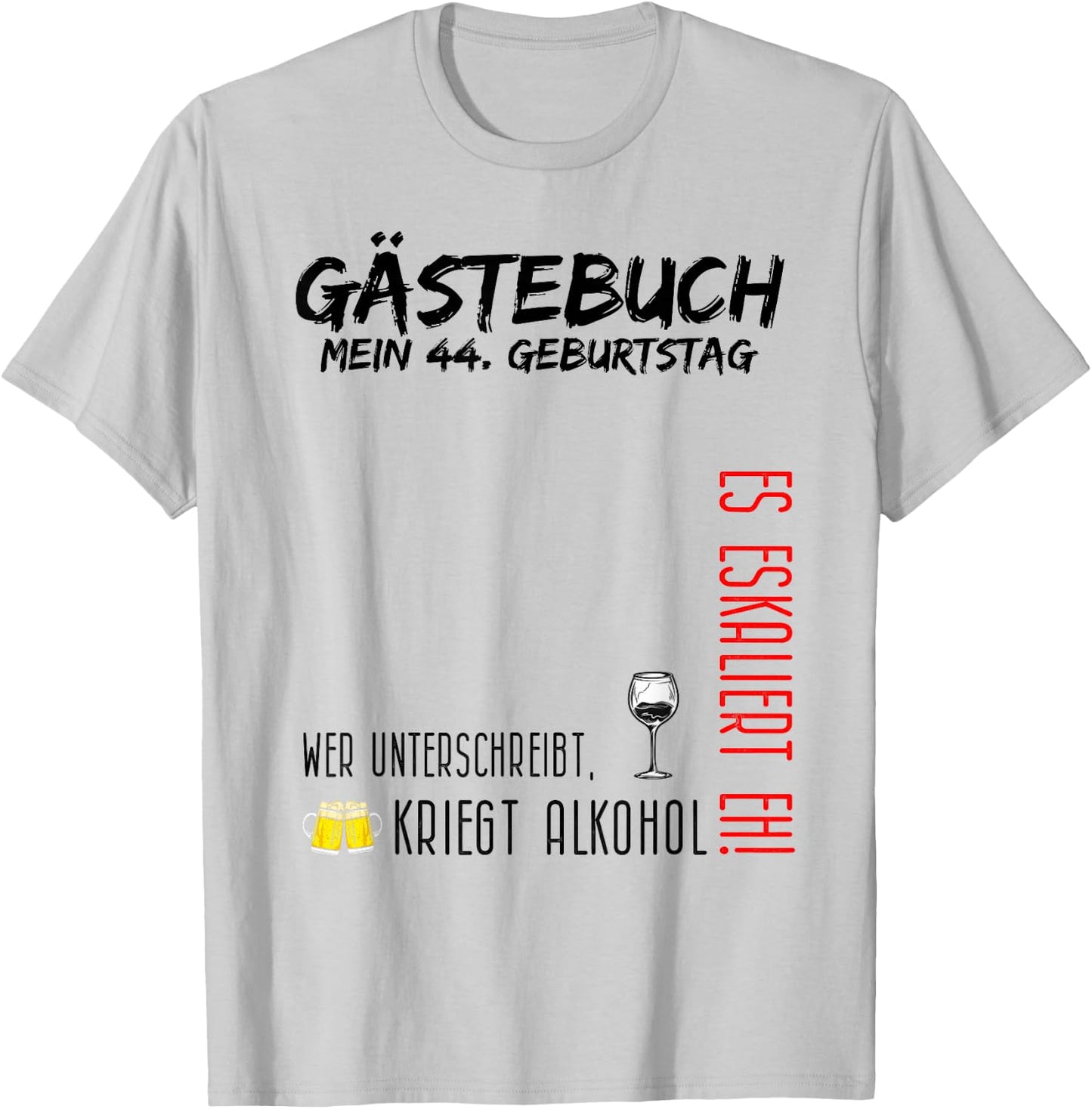 My 44th Birthday and the Guest Book T-Shirt - T-Shirt | Ash
