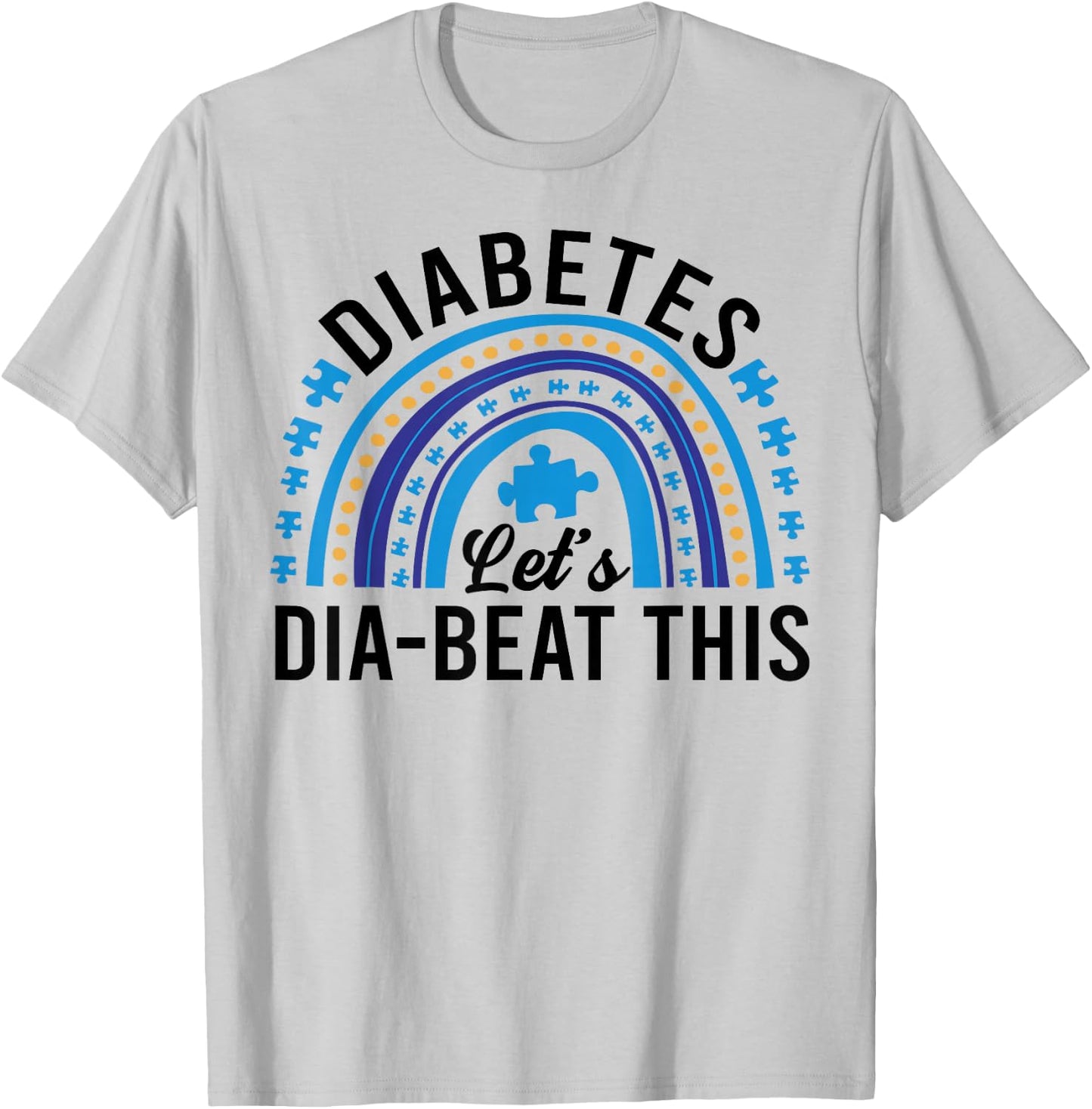 Let's Dia-Beat This - Diabetes Awareness - Support T-Shirt - T-Shirt | Ash