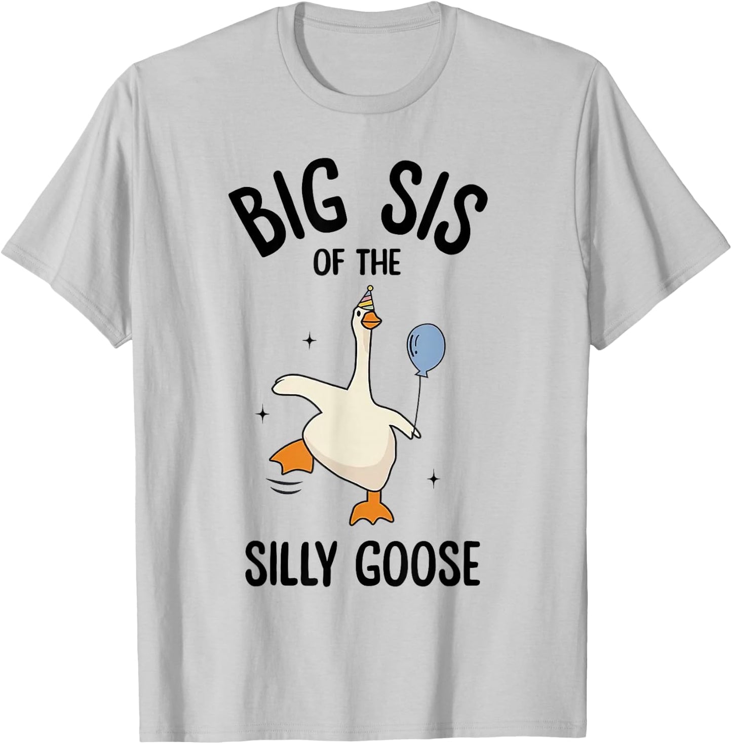 Big Sis Of The Silly Goose First Birthday Family Matching T-Shirt - T-Shirt | Ash