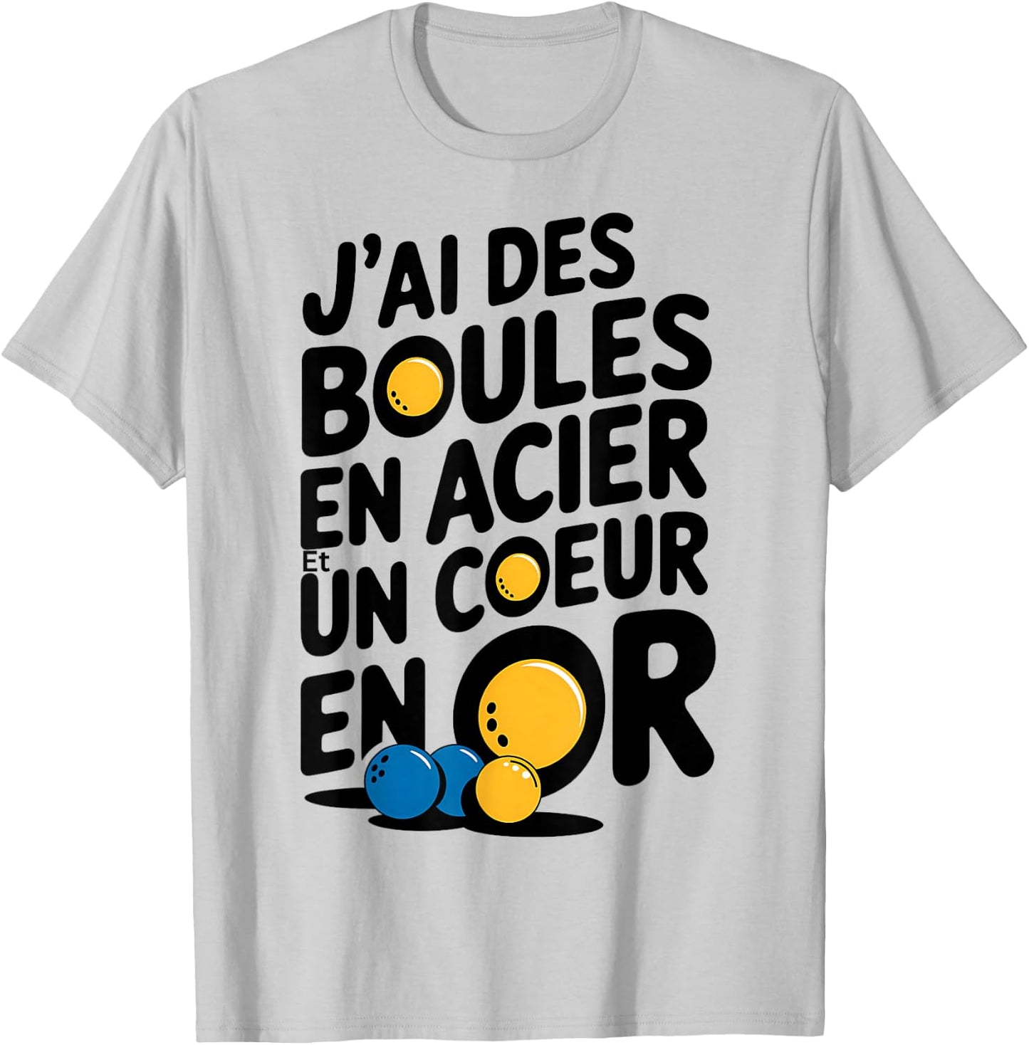 "Je ai des Boules en Bois en Acier et un Coeur en Or Petanque Gift" , white, S T-Shirt - T-Shirt | Ash