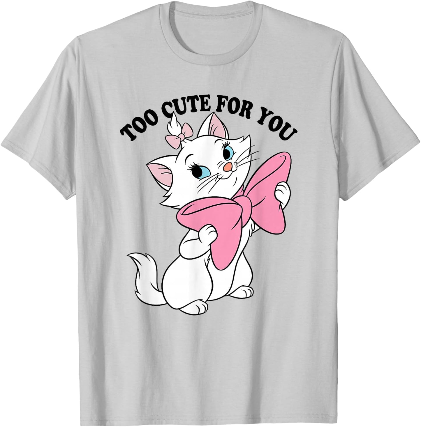 Disney Aristocats Marie Too Cute for You Valentine's Day , White T-Shirt - T-Shirt | Ash