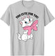 Disney Aristocats Marie Too Cute for You Valentine's Day , White T-Shirt - T-Shirt | Ash