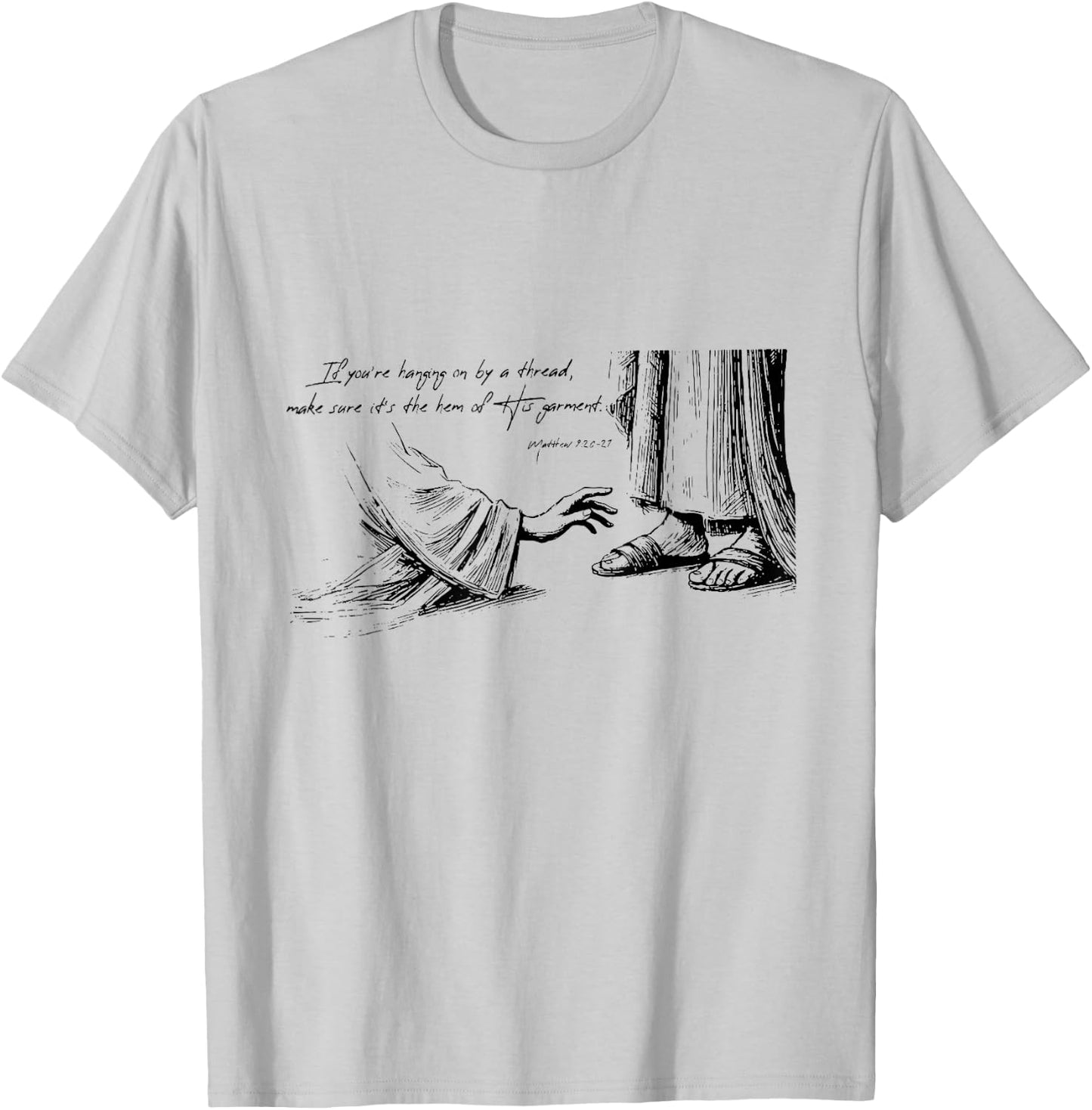 If You're Hanging On By A Thread Make Sure It's The Hem Of T-Shirt - T-Shirt | Ash