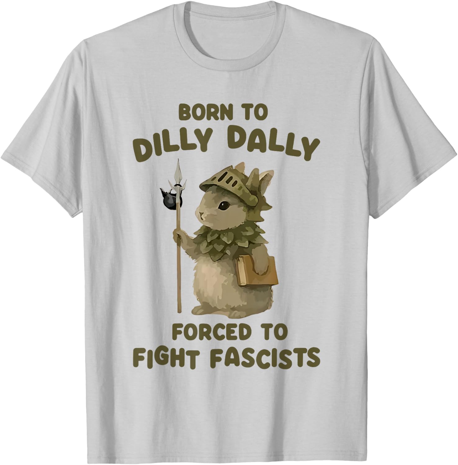 Born To Dilly Dally Forced To Fight Fascists Warrior Bunny T-Shirt - T-Shirt | Ash