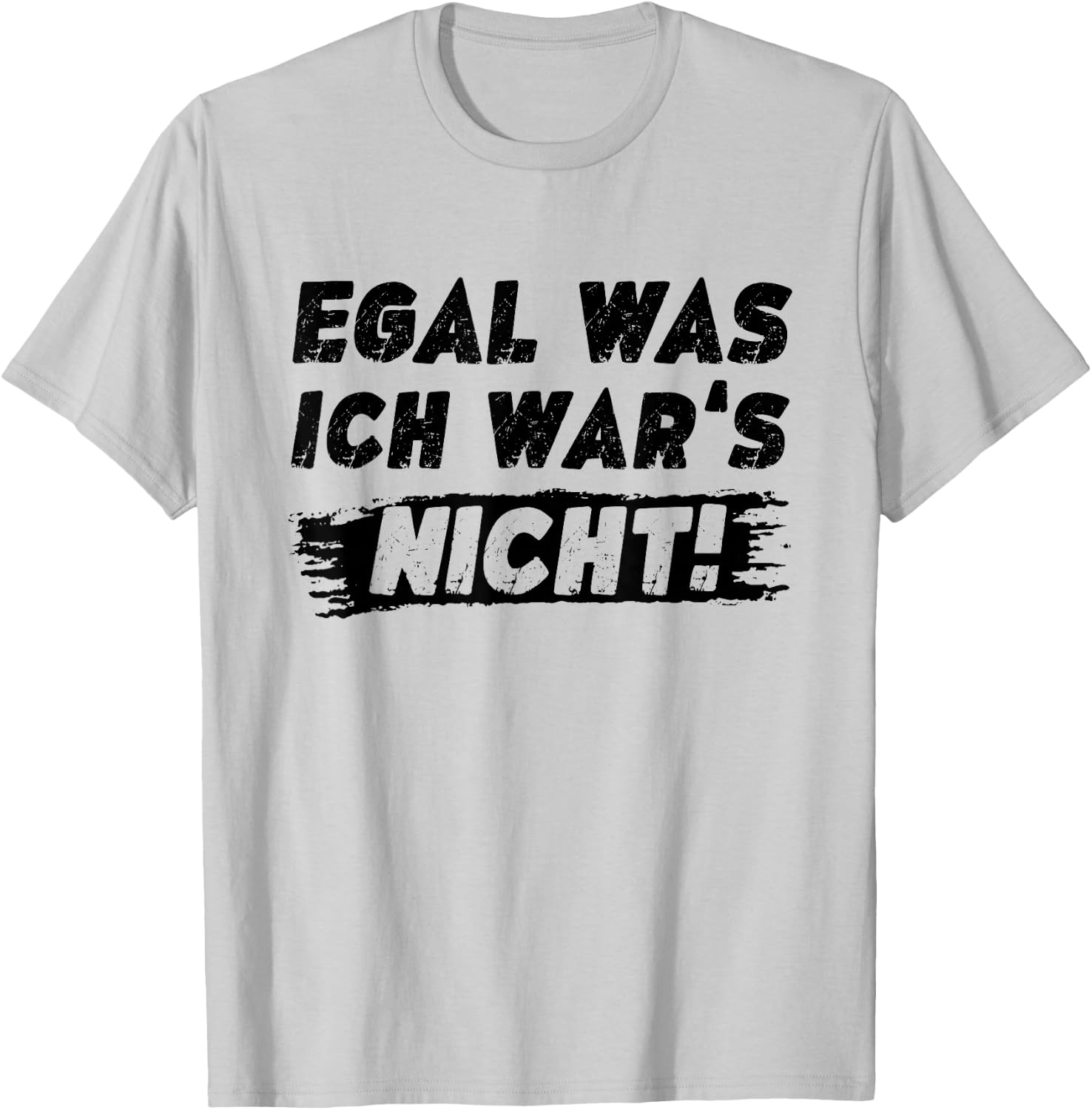 Lustig Herren Sprüche Egal Was Ich Wars Nicht T-Shirt - T-Shirt | Ash
