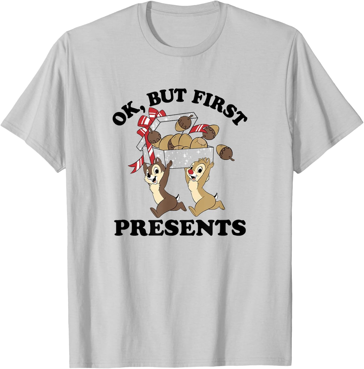 Disney Christmas Chip & Dale Ok But First Presents T-Shirt - T-Shirt | Ash