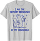 I Am the Primary Breadloser of My Household T-Shirt - T-Shirt | Ash
