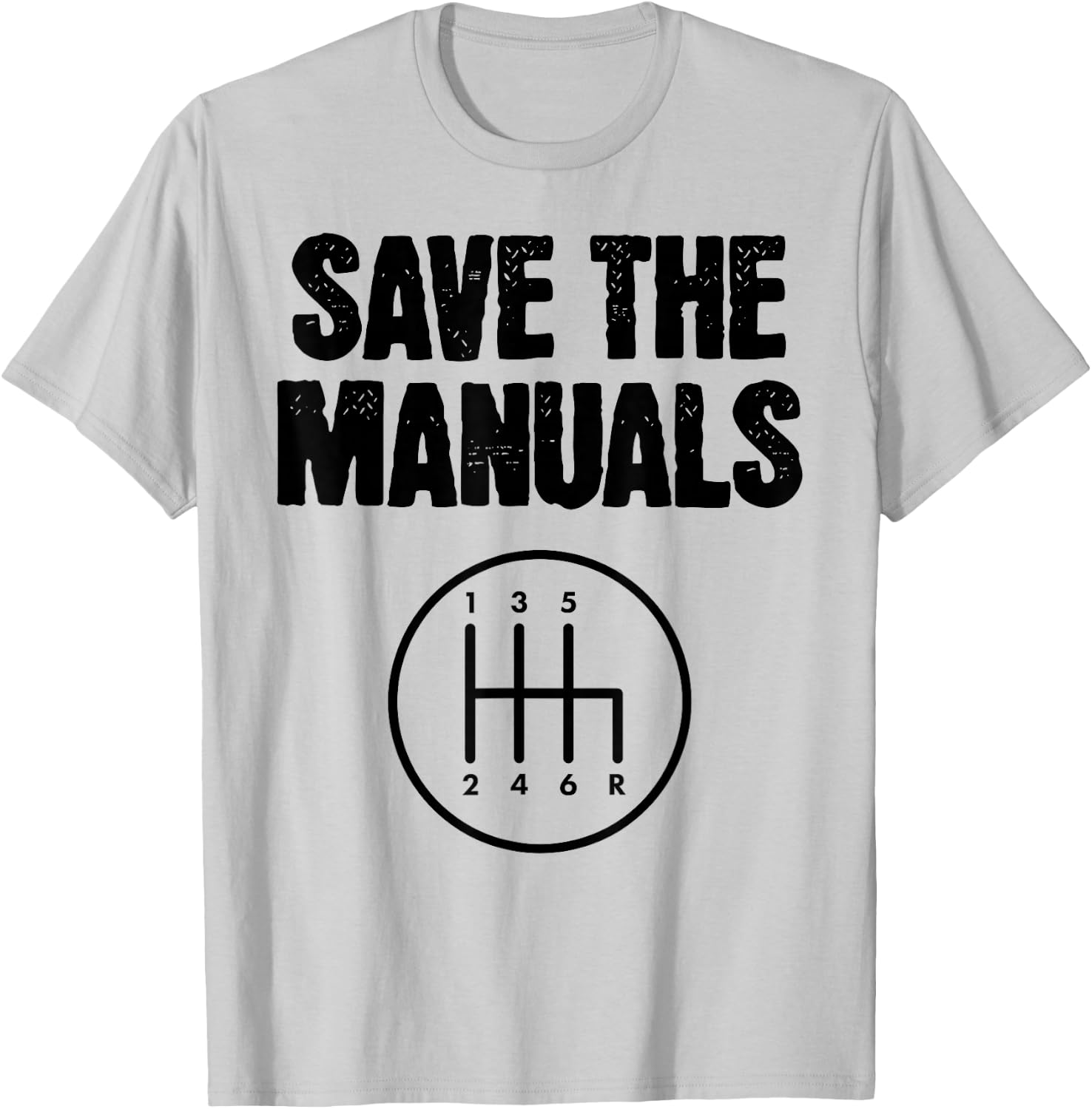 Save The Manuals Schaltgetriebe mit Schaltgetriebe T-Shirt - T-Shirt | Ash