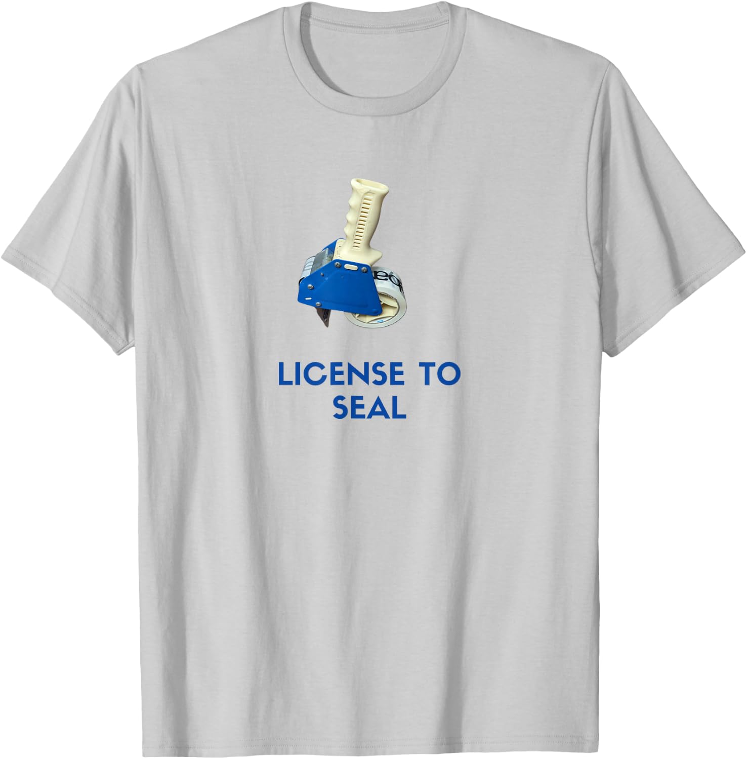 License to Seal - Funny Tape Gun Design for Packaging Pros T-Shirt - T-Shirt | Ash