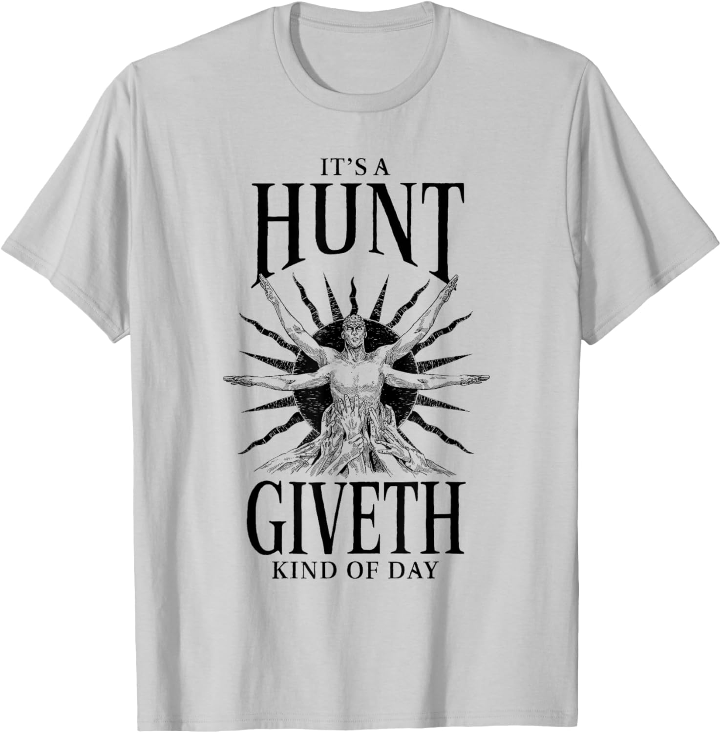 Hunt: Showdown It's a Hunt Giveth Kind of Day Light Edition , white, S T-Shirt - T-Shirt | Ash