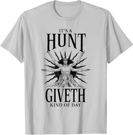 Hunt: Showdown It's a Hunt Giveth Kind of Day Light Edition , white, S T-Shirt - T-Shirt | Ash