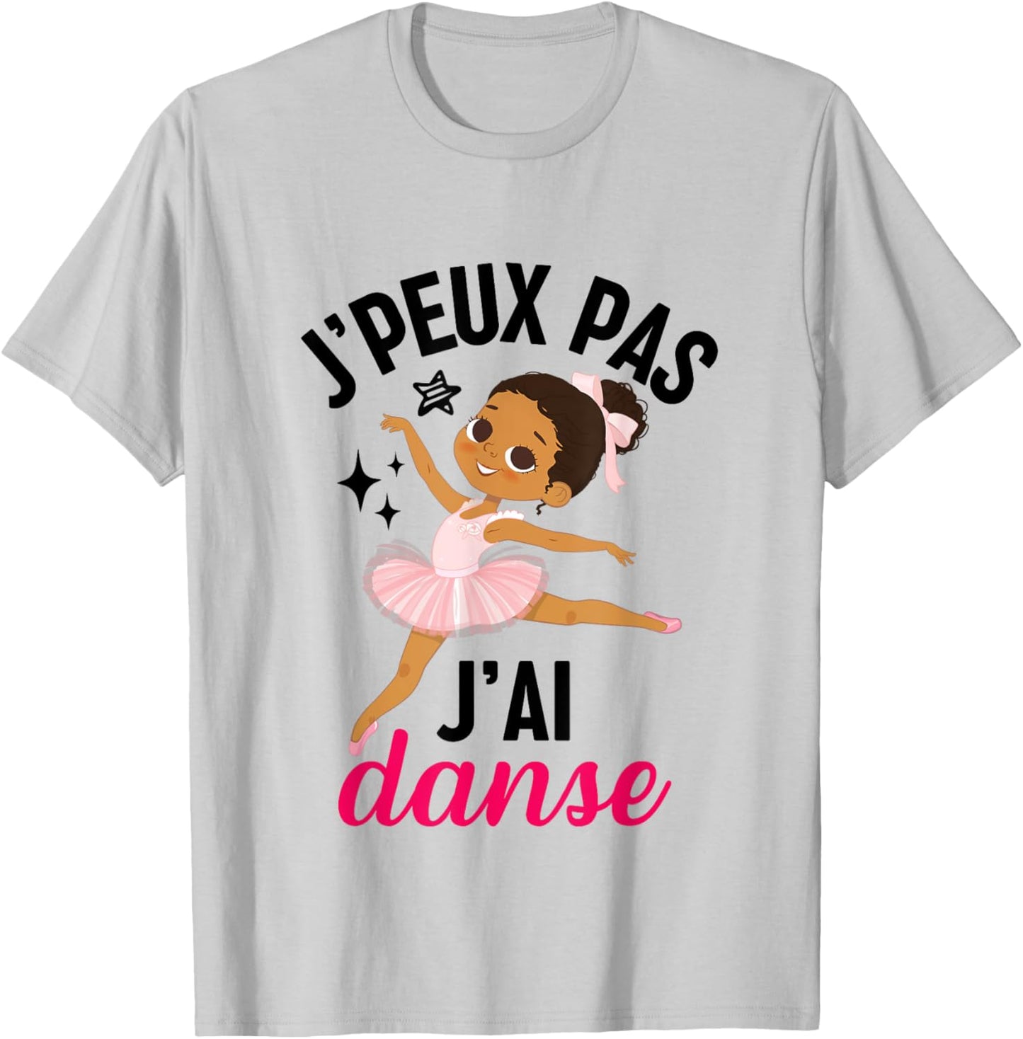 J'peux pas j'ai danse danseuse ballerine gift girl , white T-Shirt - T-Shirt | Ash