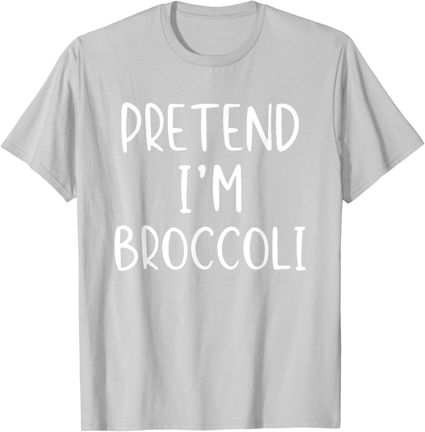 Pretend I'm A Broccoli Costume Halloween Simple Adult Kid T-Shirt - T-Shirt | Ash