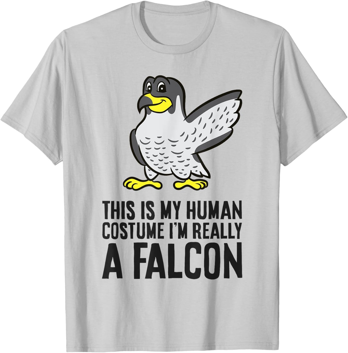 This Is My Human Costume I'm Really A Falcon T-Shirt - T-Shirt | Ash