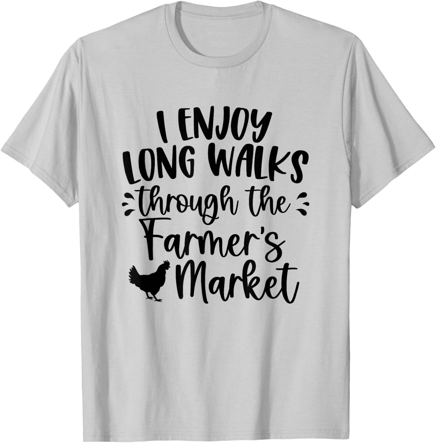 Chicken Design / Farmer's Market Saying Cute / Midwest Farm T-Shirt - T-Shirt | Ash