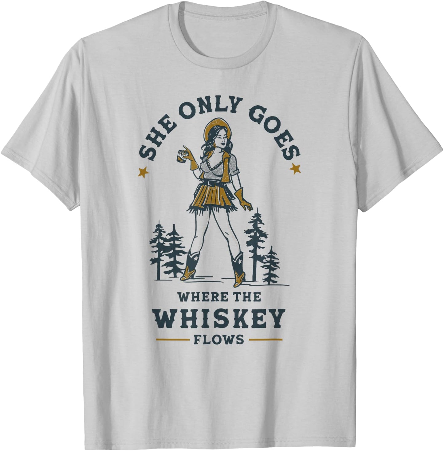 Go Where The Whiskey Flows Shirt! Retro Texas Cowgirl T-Shirt - T-Shirt | Ash
