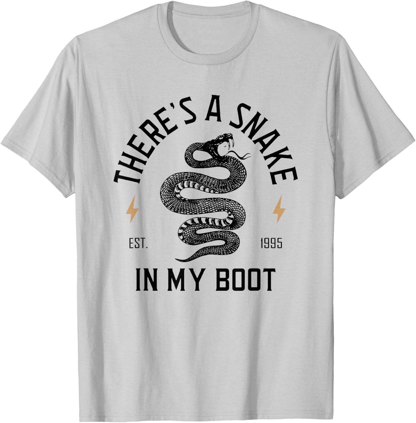 There's A Snake In My Boot, Est 1995, Meme Funny Snake T-Shirt - T-Shirt | Ash