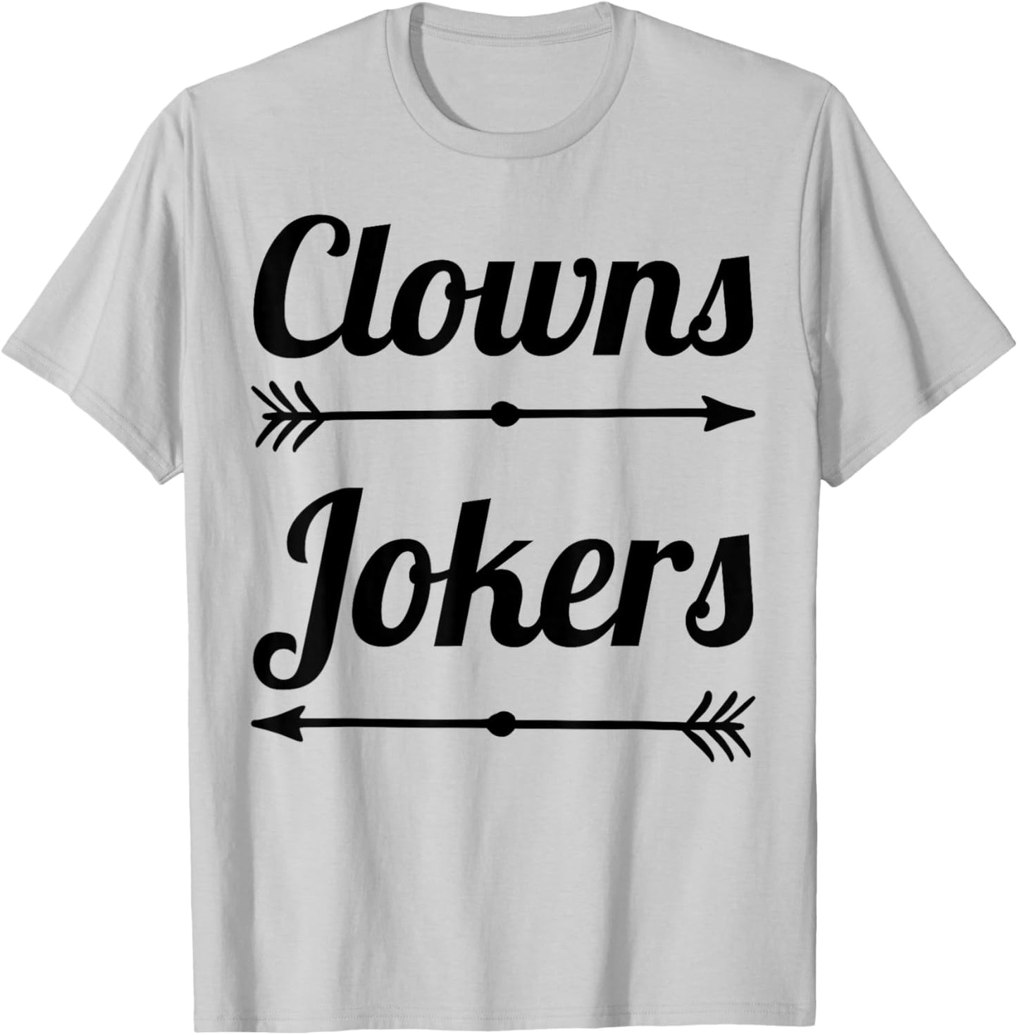 Clowns to The Left Jokers to The Right Arrow Funny Political T-Shirt - T-Shirt | Ash