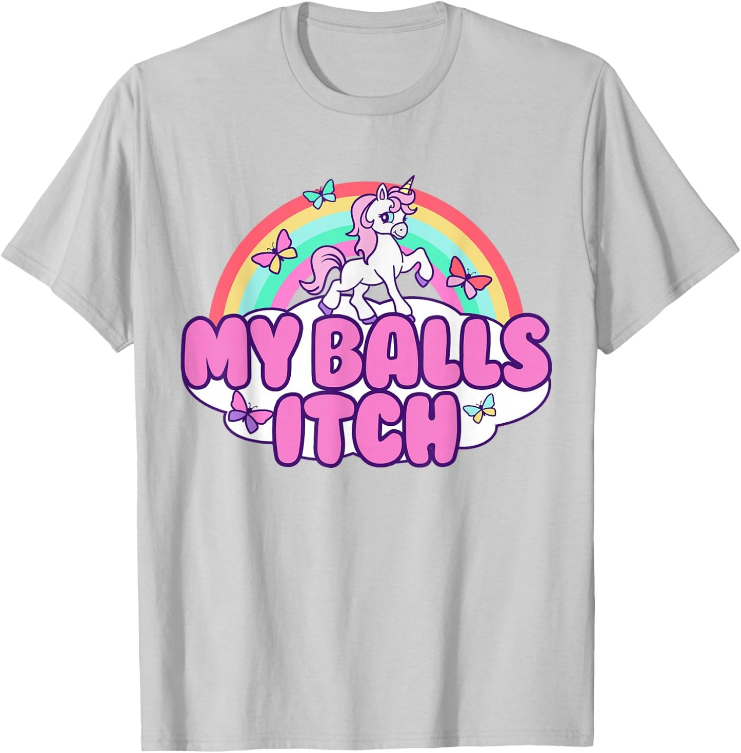 My Balls Itch Funny Unicorn Ironic Bad Joke Sarcastic Weird T-Shirt - T-Shirt | Ash