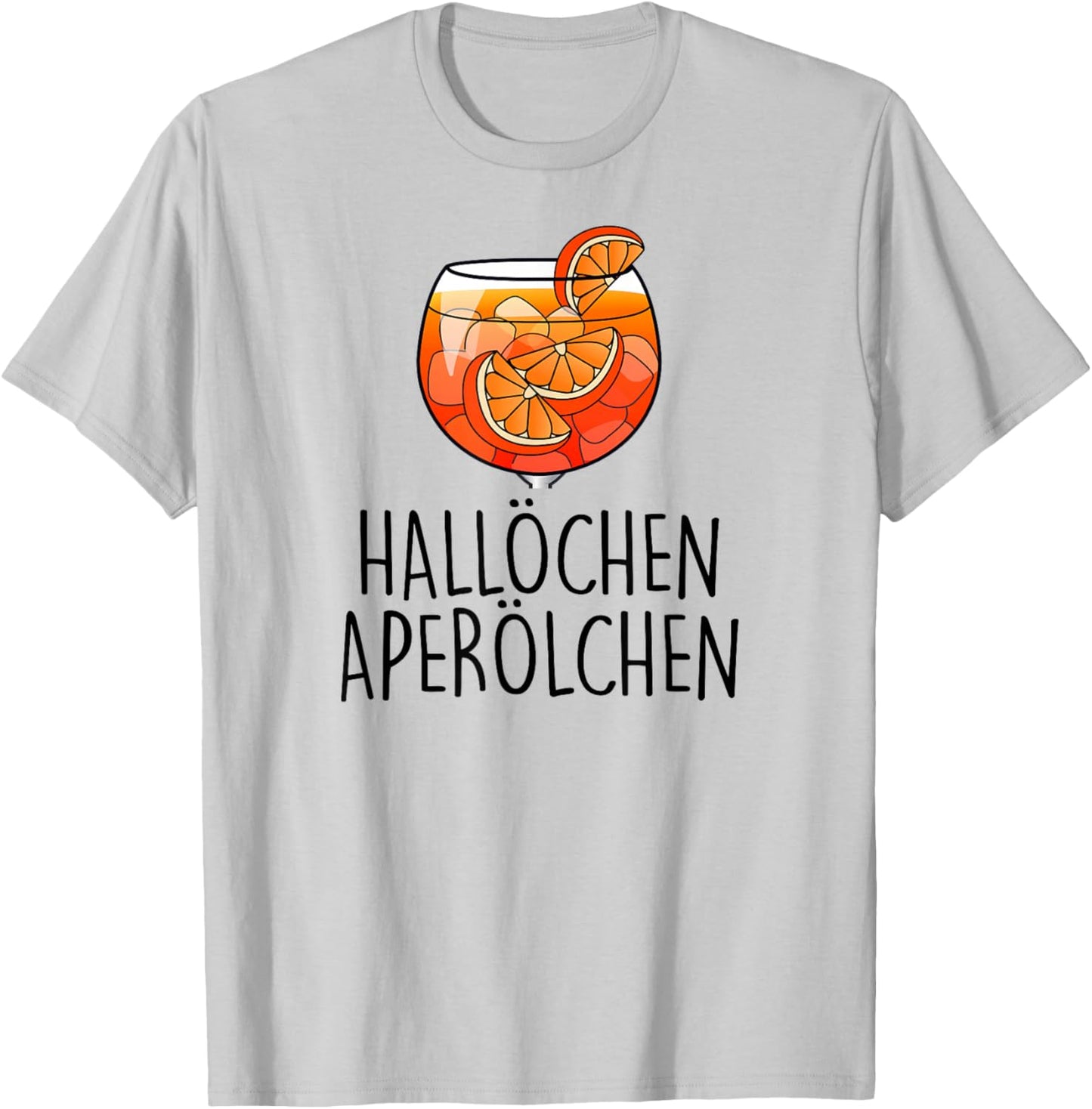 with German Text "HALLÖCHEN APERÖLCHEN X NEW! Delicious Aperoli Feeling Spritzy", White T-Shirt - T-Shirt | Ash