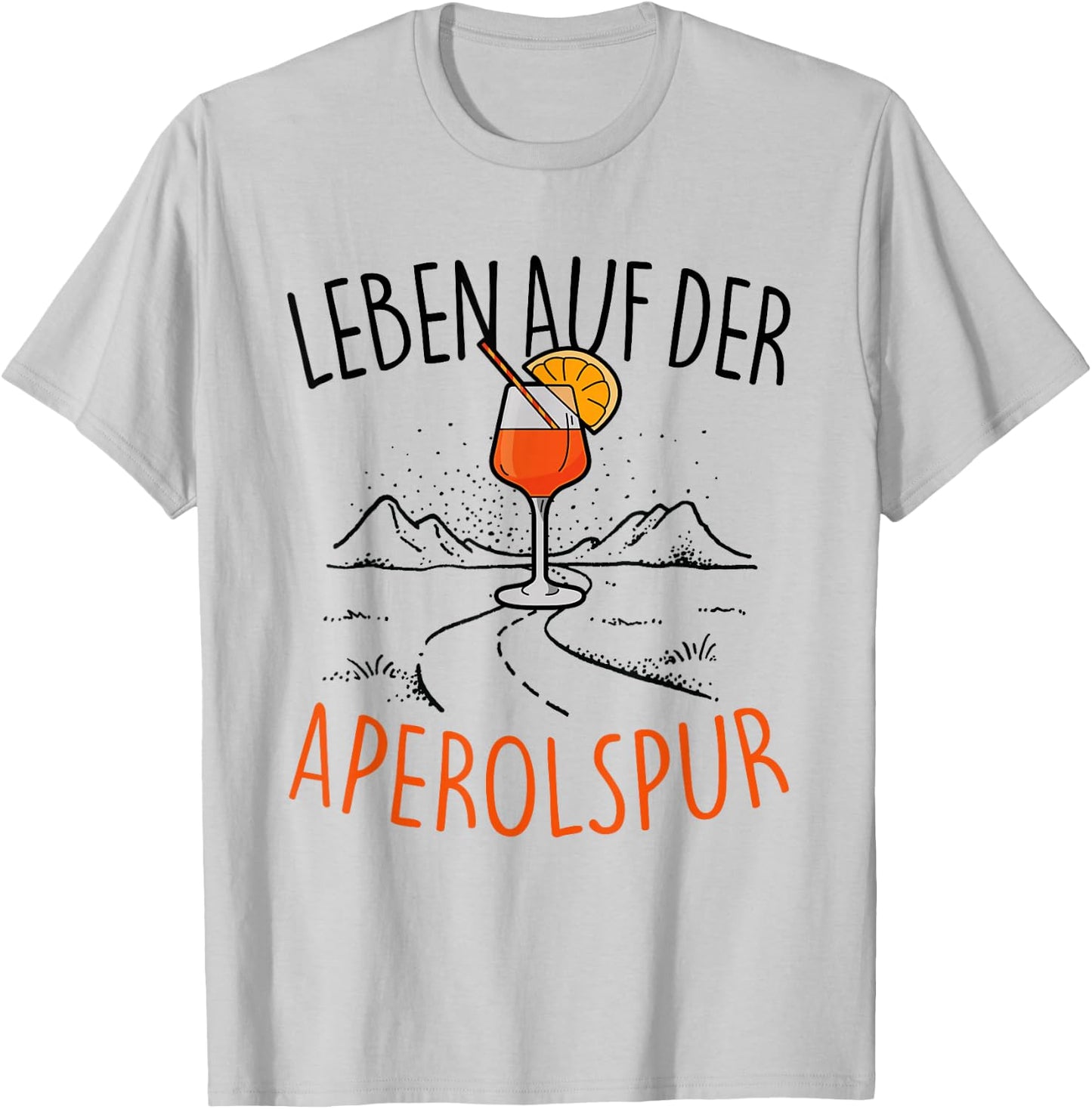 with German Text "Leben auf der APEROLSPUR" - Official Spritz Club Aperollin' , White T-Shirt - T-Shirt | Ash