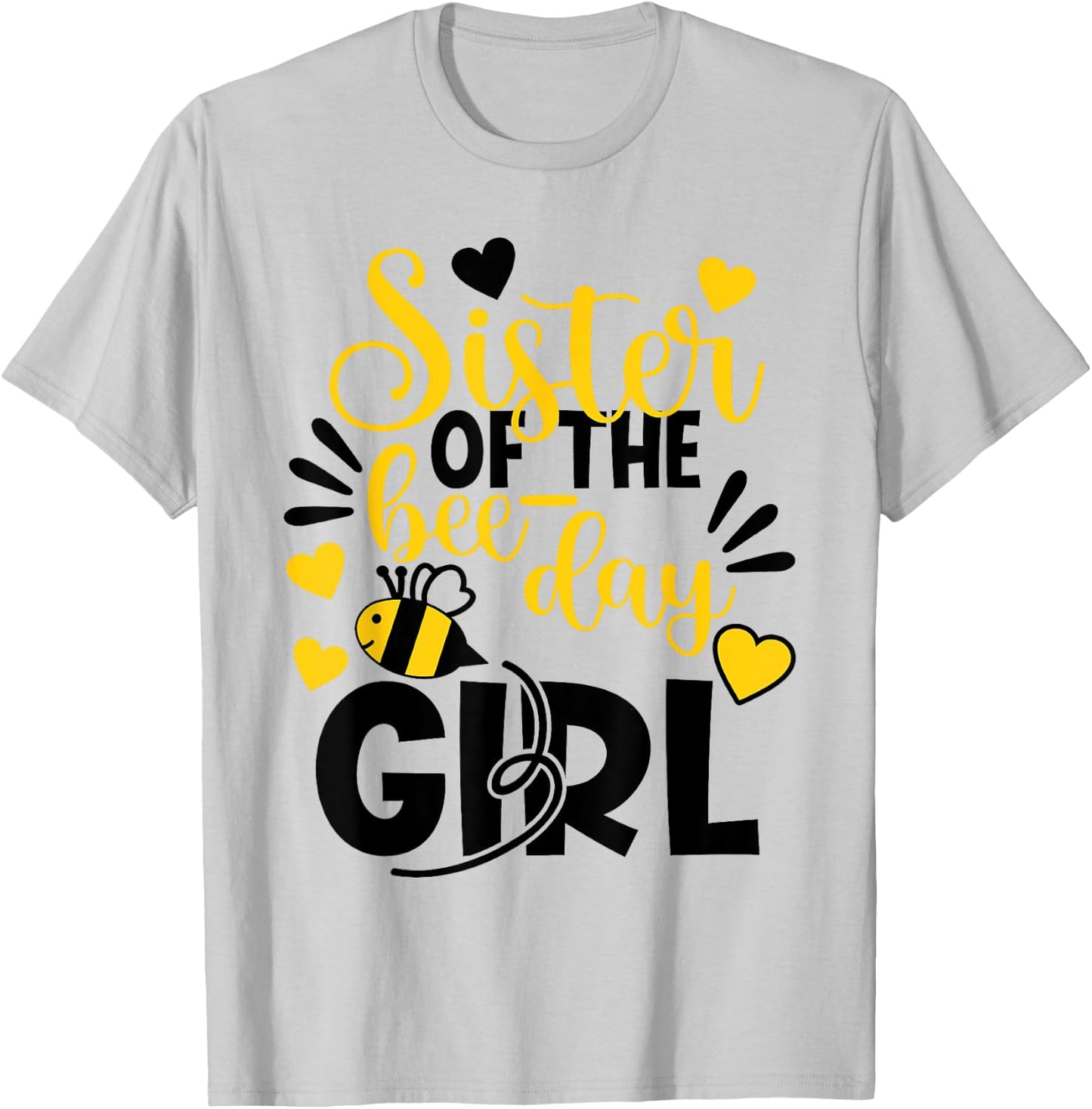 Sister Of The Bee Day Girl Hive Party Matching Birthday T-Shirt - T-Shirt | Ash