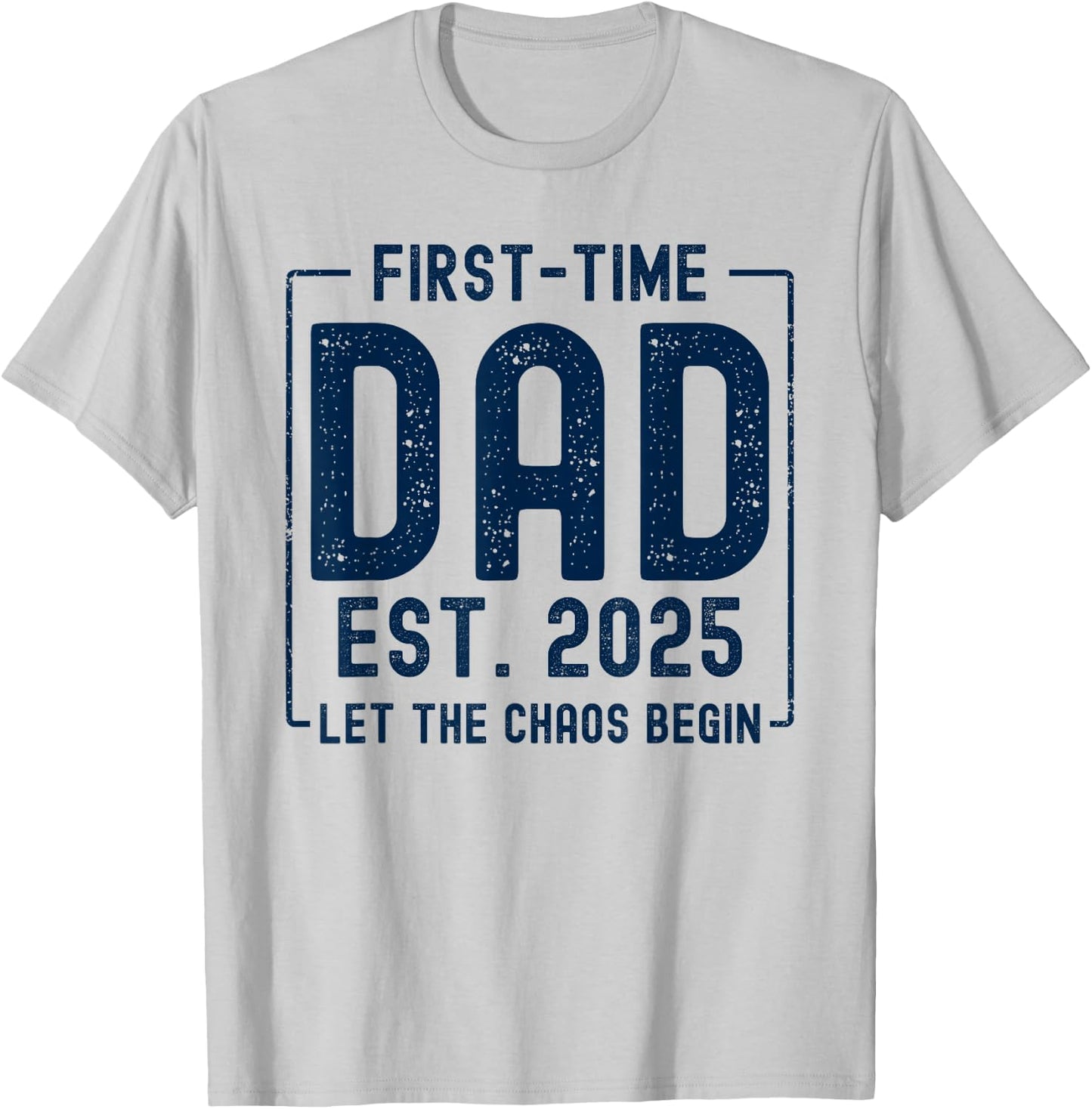 First Time Dad Est 2025 New Baby Fathers Day Funny New Dad T-Shirt - T-Shirt | Ash