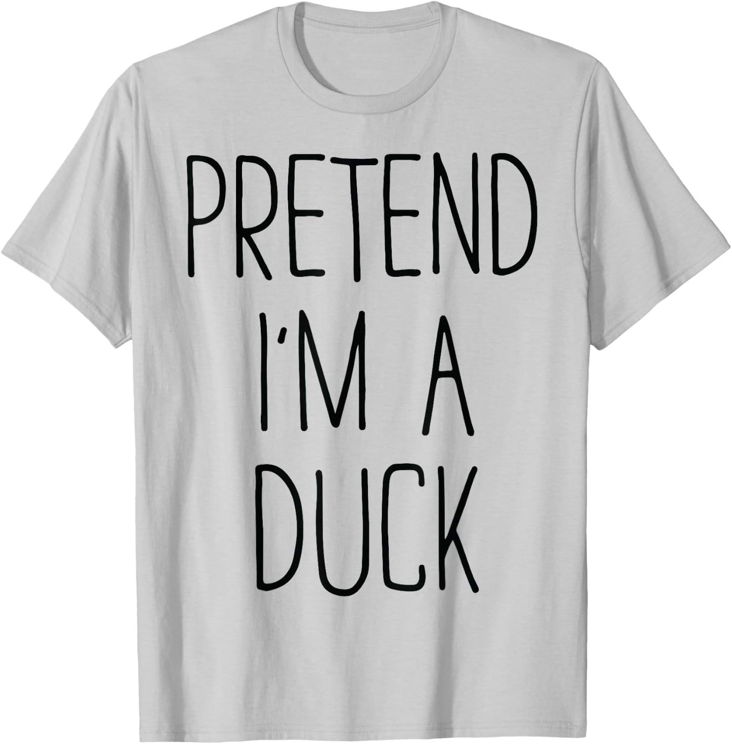 Pretend I'm a Duck Funny Lazy Halloween Animal Costume T-Shirt - T-Shirt | Ash