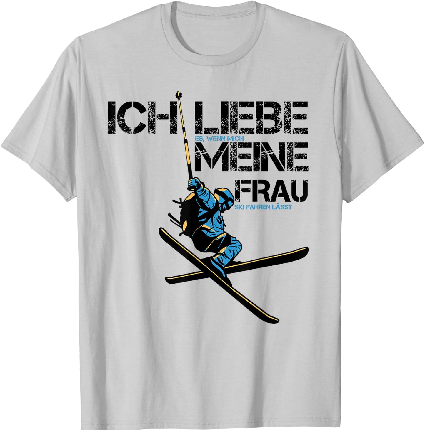 Ich liebe es wenn mich meine Frau Ski fahren lässt Skifahrer T-Shirt - T-Shirt | Ash
