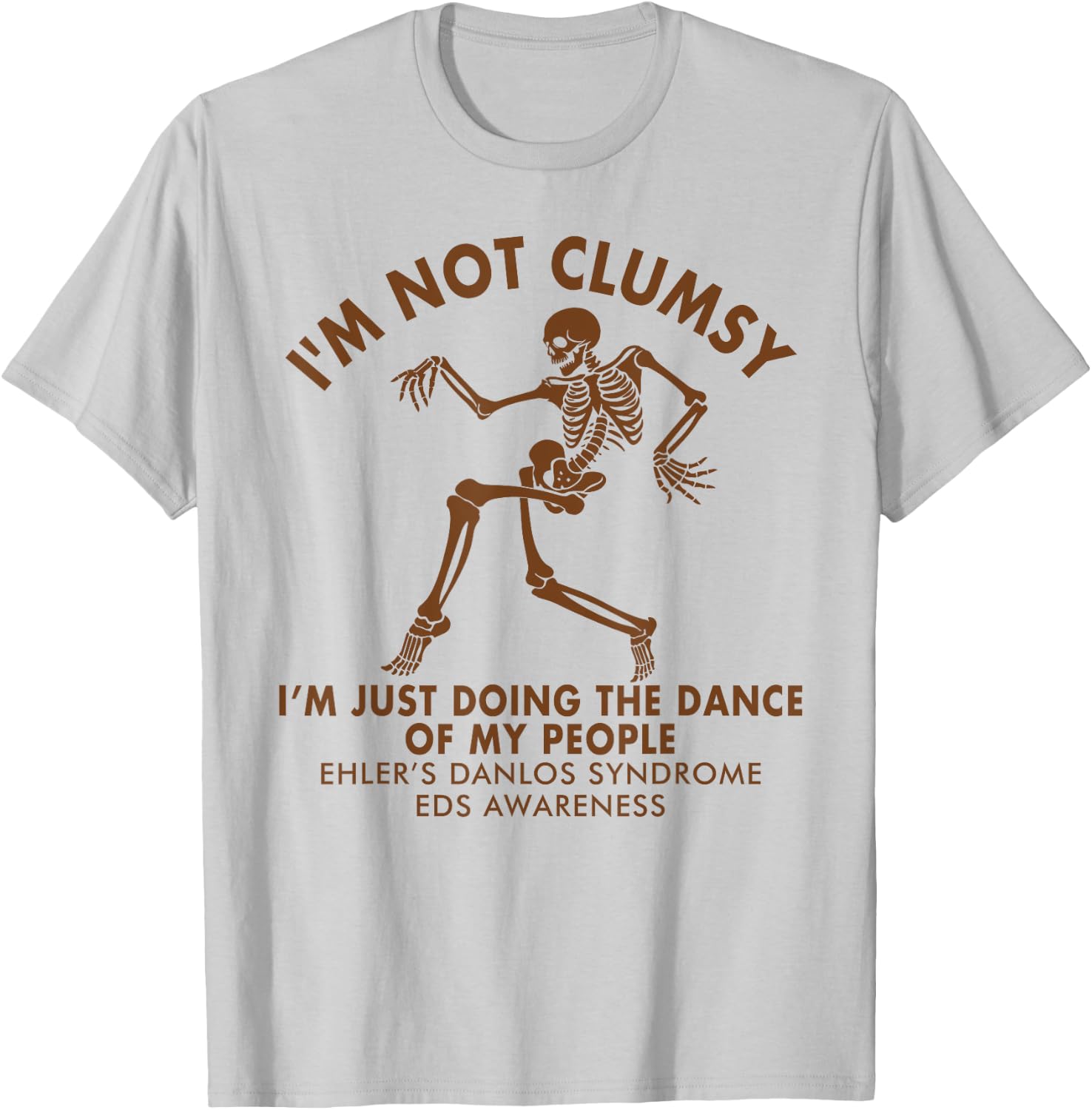 EDS Awareness I'm Not Clumsy Doing Dance of My People T-Shirt - T-Shirt | Ash