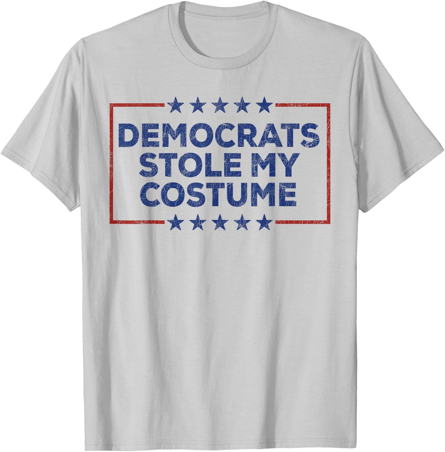 Democrats Stole My Costume, Yard Sign Trump 2024 Halloween T-Shirt - T-Shirt | Ash