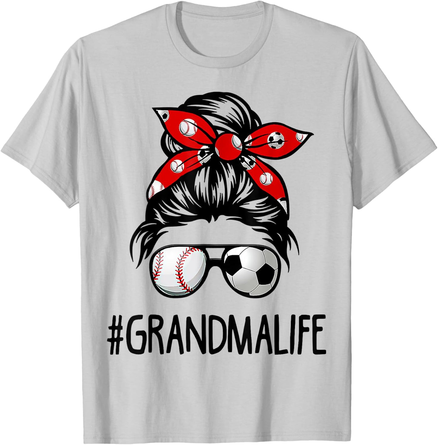 Classy Grandma Life Soccer Messy Bun Baseball Game Day T-Shirt - T-Shirt | Ash