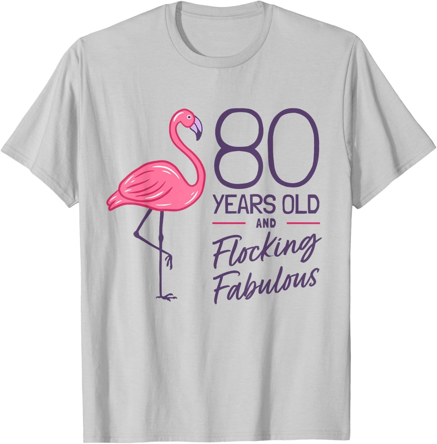 Flamingo Milestone 80 Years Flamingo 80th Birthday T-Shirt - T-Shirt | Ash