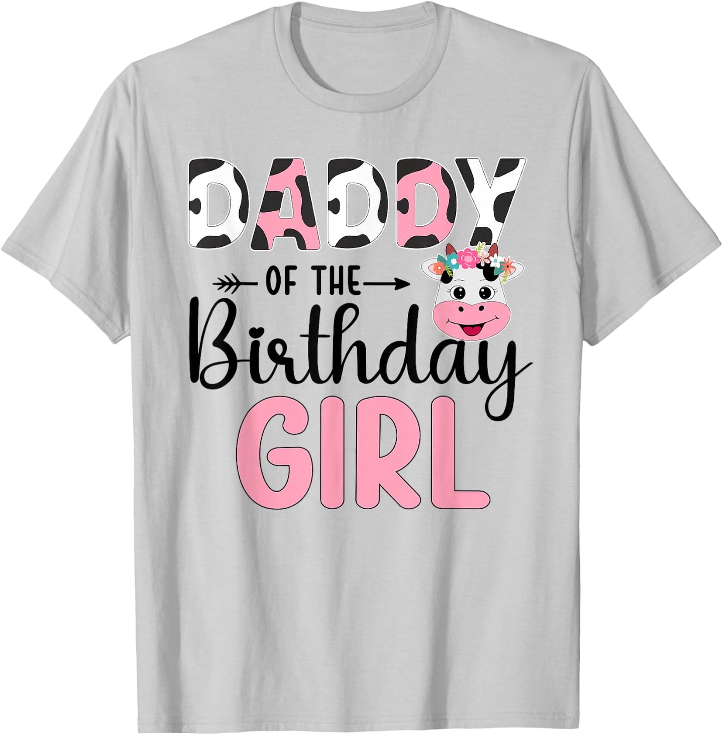 Daddy Of The Birthday Girl Farm Cow 1 St Birthday Girl T-Shirt - T-Shirt | Ash