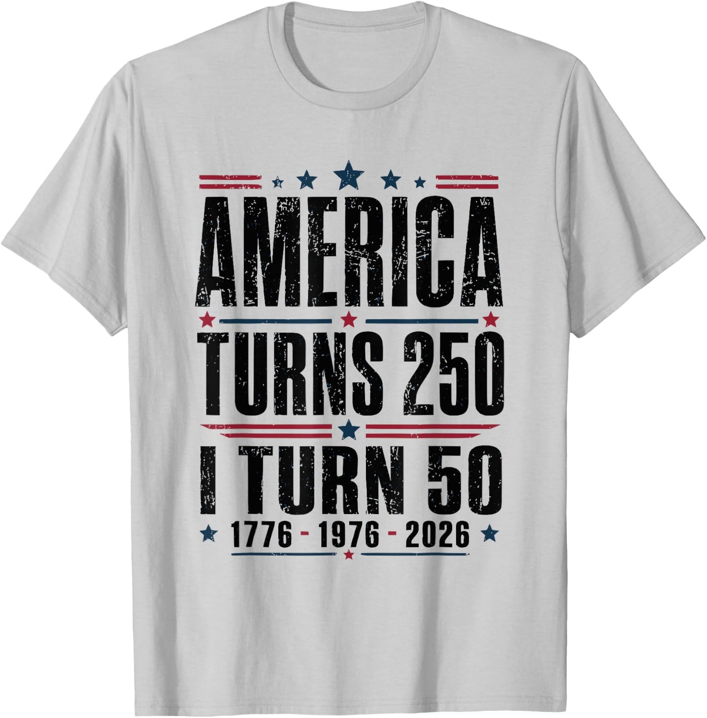 Birthday Men Women 4th of July America Turns 250 I Turn 50 T-Shirt - T-Shirt | Ash