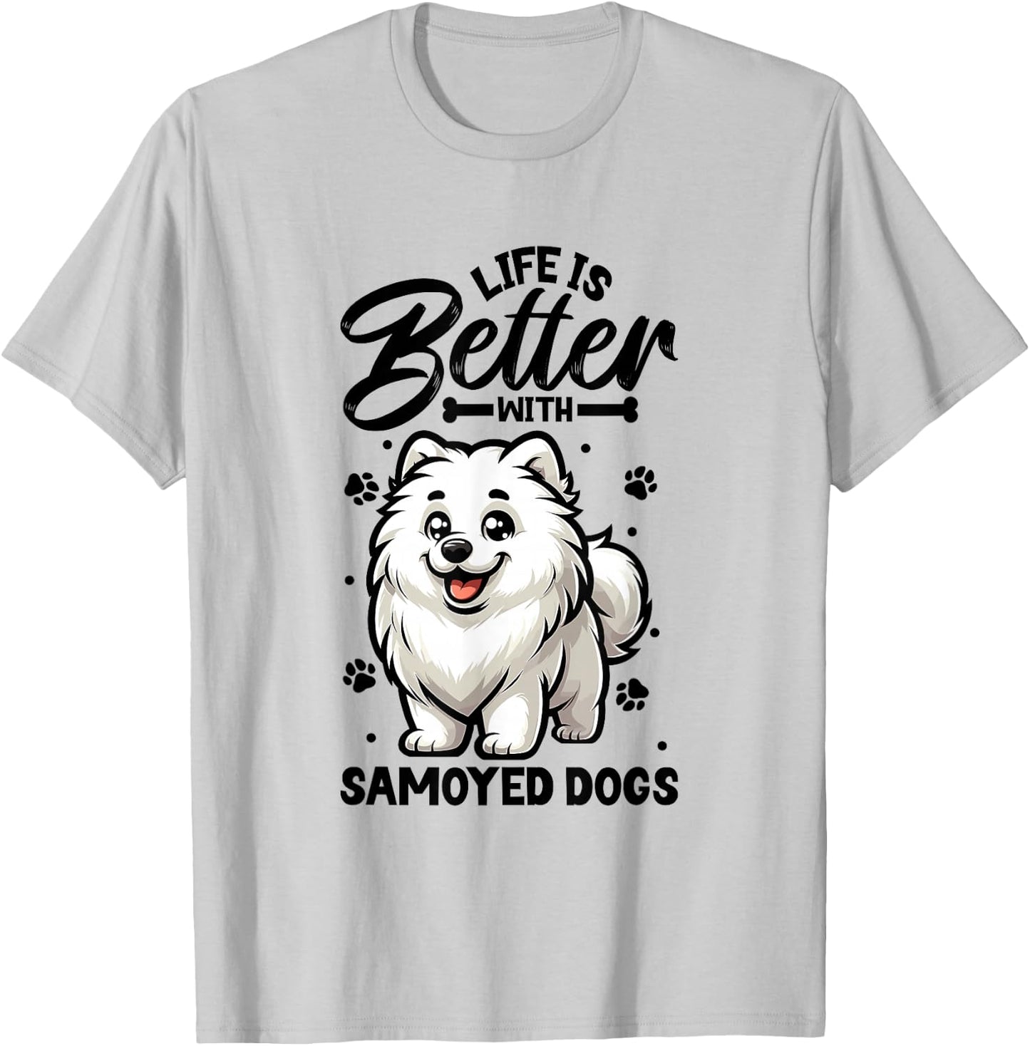 Best Life with Samoyed , White T-Shirt - T-Shirt | Ash