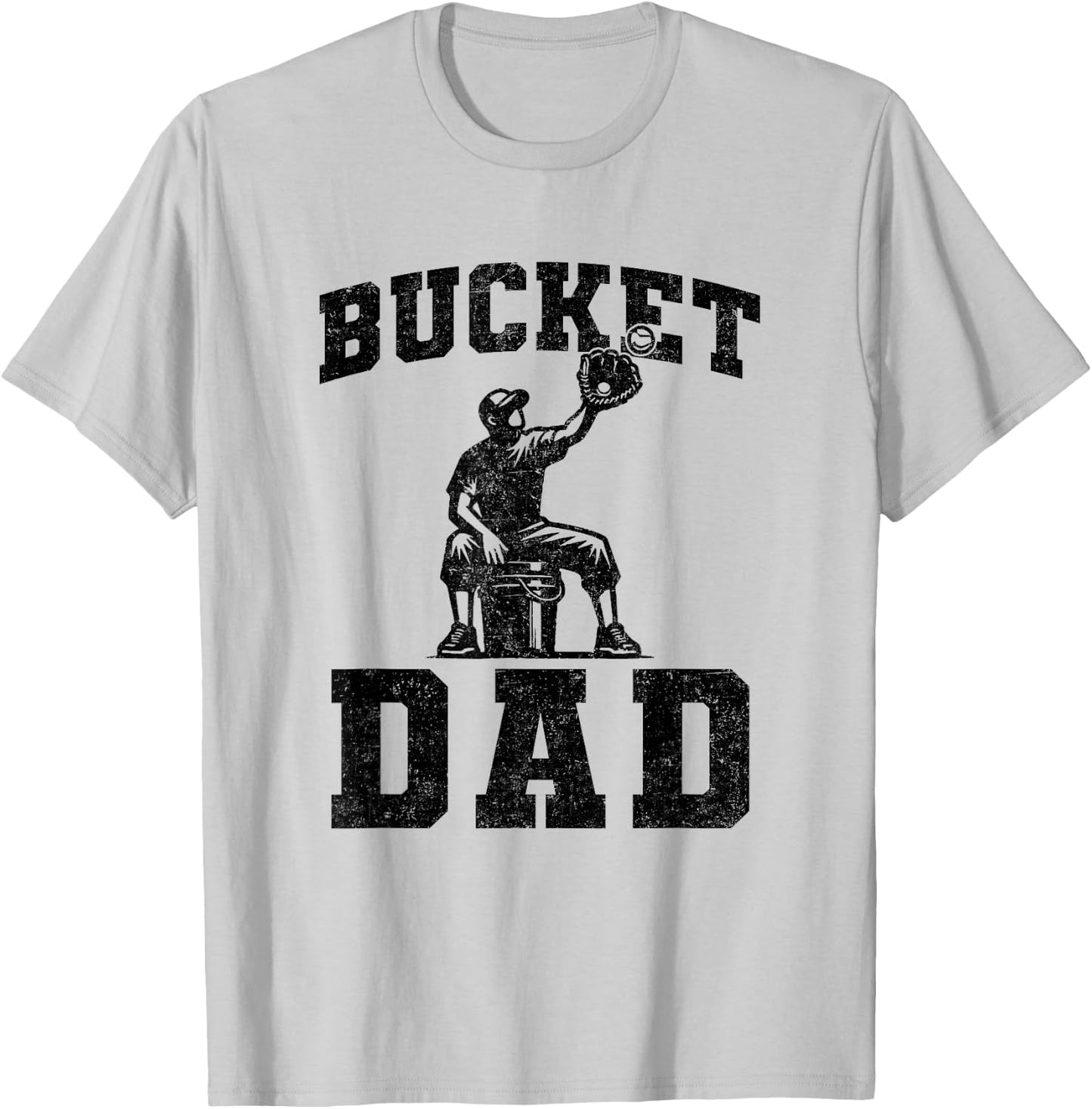 Bucket Dad Softball Dad Baseball Father's Coach Funny T-Shirt - T-Shirt | Ash