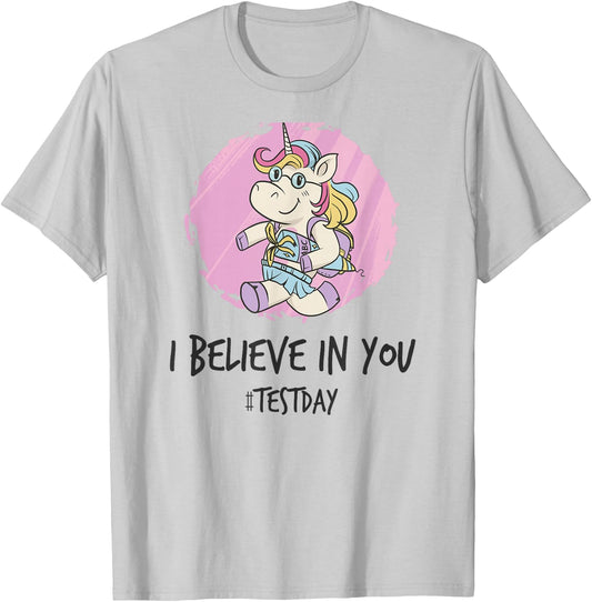 I Believe in You Test Day Teacher Unicorn T-Shirt - T-Shirt | Ash