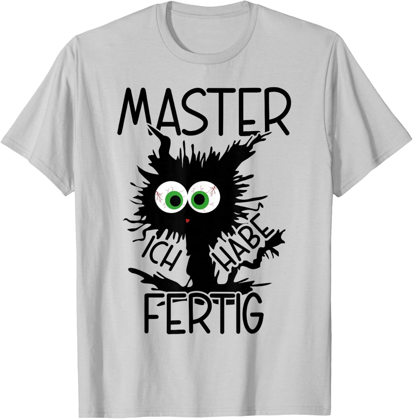 Master Ich Habe Fertig Master 2024 , gray T-Shirt - T-Shirt | Ash