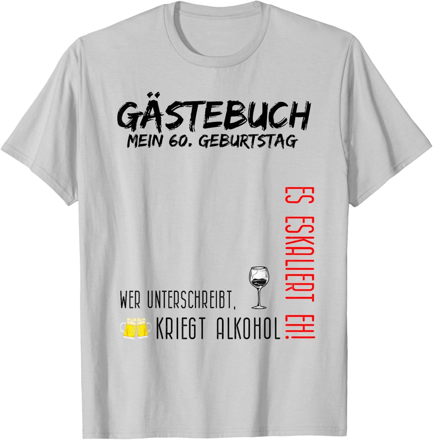 My 60th Birthday and the Guest Book T-Shirt - T-Shirt | Ash